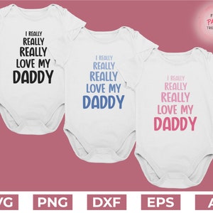 Me encanta mi papá - lindo diseño para hacer hermosos baberos, bodysuits, camisas para bebés y niños / PNG, archivos SVG para Cricut y Silhouette