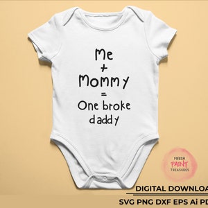 Ik + Mama = Een brak papa | Grappige svg, baby spreuken svg, baby svg, baby citaten svg, peuter svg, svg voor shirts, sublimatie ontwerpen