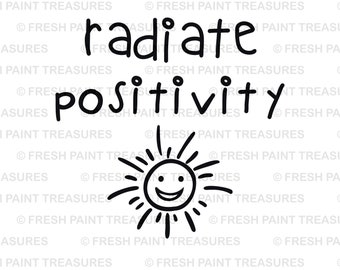 Digitaler Download Positive svg / Motivierende Inspirational svg Cut Files für Cricut & Silhouette Png, Dxf, Eps, Cameo / Sublimation Designs