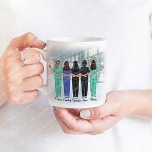 May include: White ceramic mug featuring a colourful illustration of five nurses standing together in a hospital setting. The mug has the text "Love, Lindsey, Gabrielle, Sam, Haley" printed on the bottom.