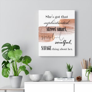 She's got that Wall Art Canvas, Decor for Home Office, Bedroom Decor, Living Room Art, Wall Decor,, Rose Gold Canvas, Dorm Room Inspiration