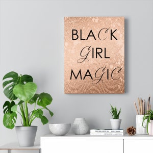 Black Girl Magic Wall Art Canvas, Decor Home Office, Bedroom and Living Room Art, Inspiration Art, Inspiration Wall Quotes
