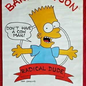 Vintage 1989 Original Bart Simpsons &quot;Radical Dude&quot; Poster 21&quot;x 31.75&quot;