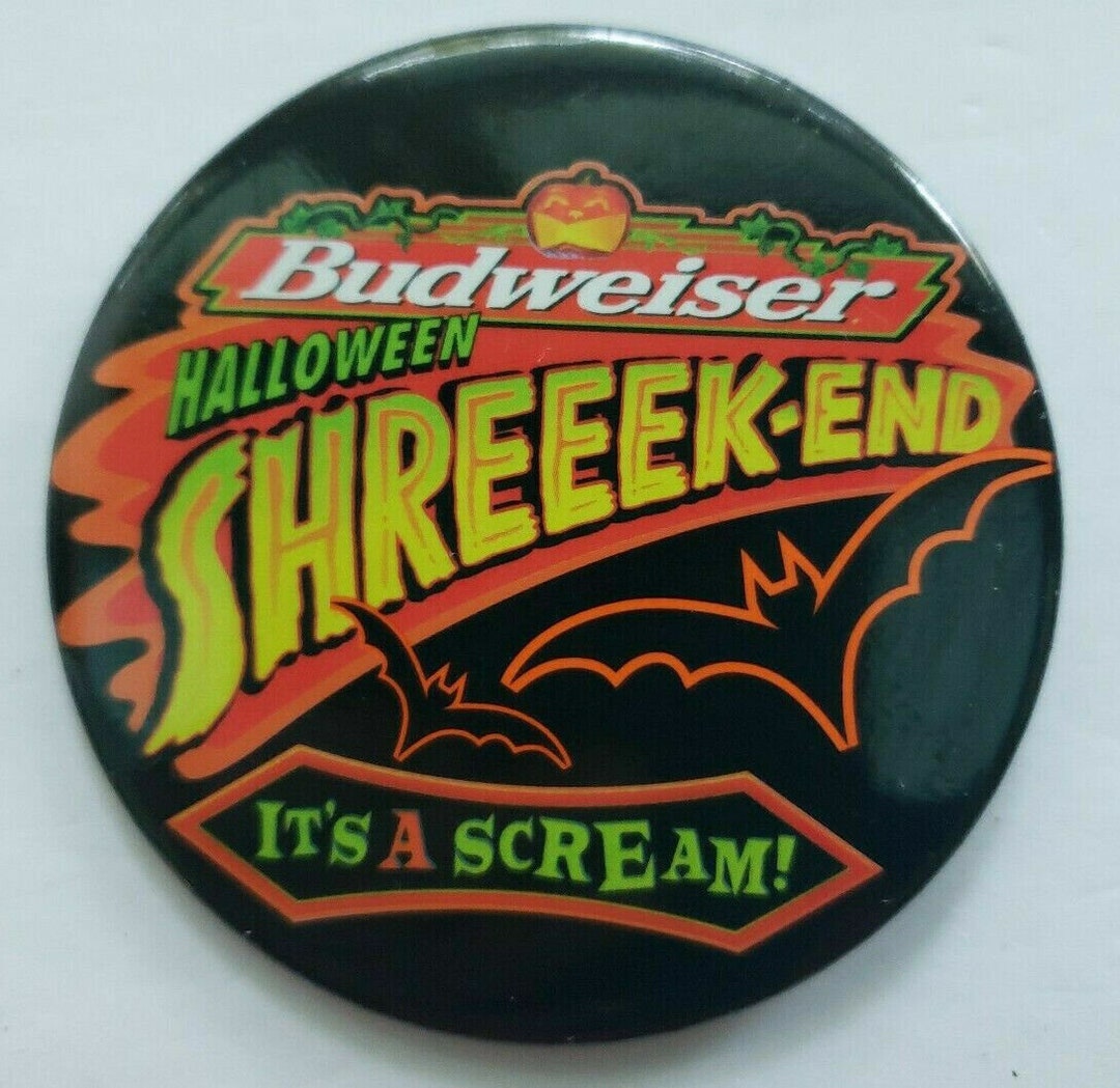 Budweiser Halloween Shreeekend Button Pin It's a Scream New Old Stock