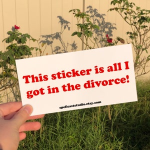 Divorce bumper sticker, dumb funny ironic gen z vinyl stickers for cars