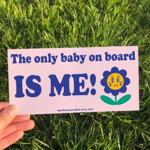 Baby on board bumper sticker for gen z, "The only baby on board is ME!" cute pastel flower stickers for cars