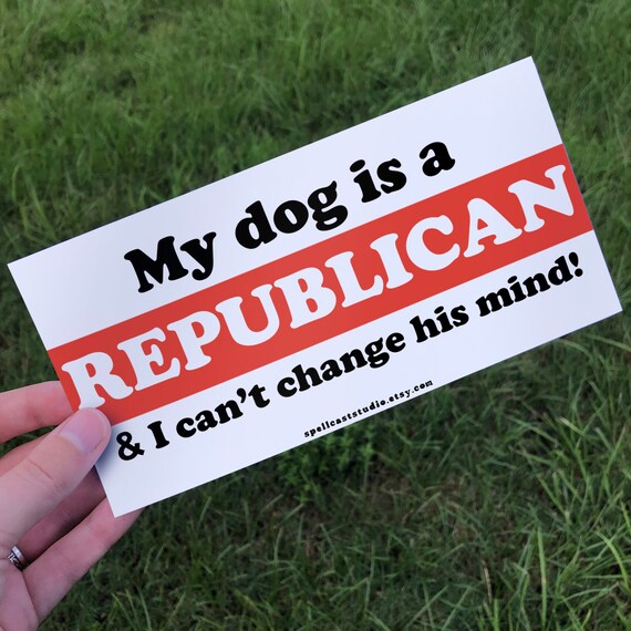 Funny Political Bumper Sticker my Dog is a - Etsy Funny Political Bumper Sticker my Dog is a - Etsy