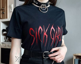 Sick Girl Shirt, Grunge Shirt, Grunge Clothing, Horror T-Shirt, Alternative Shirt, Gothic Shirt, Satanic Shirt, E-girl Clothes, Edgy Tee