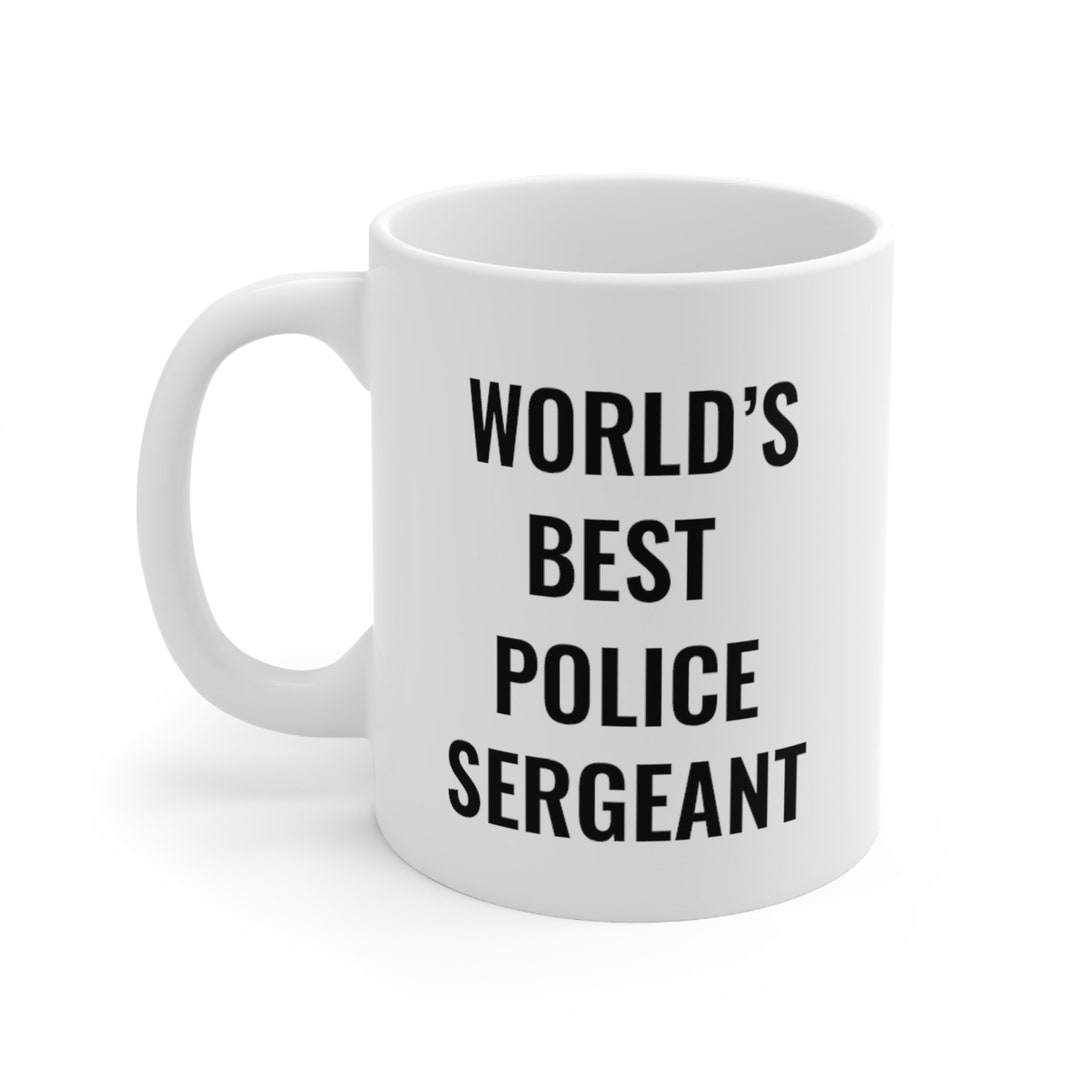 Gift for Police Sergeant Police Sergeant Mug Funny Gift for Etsy