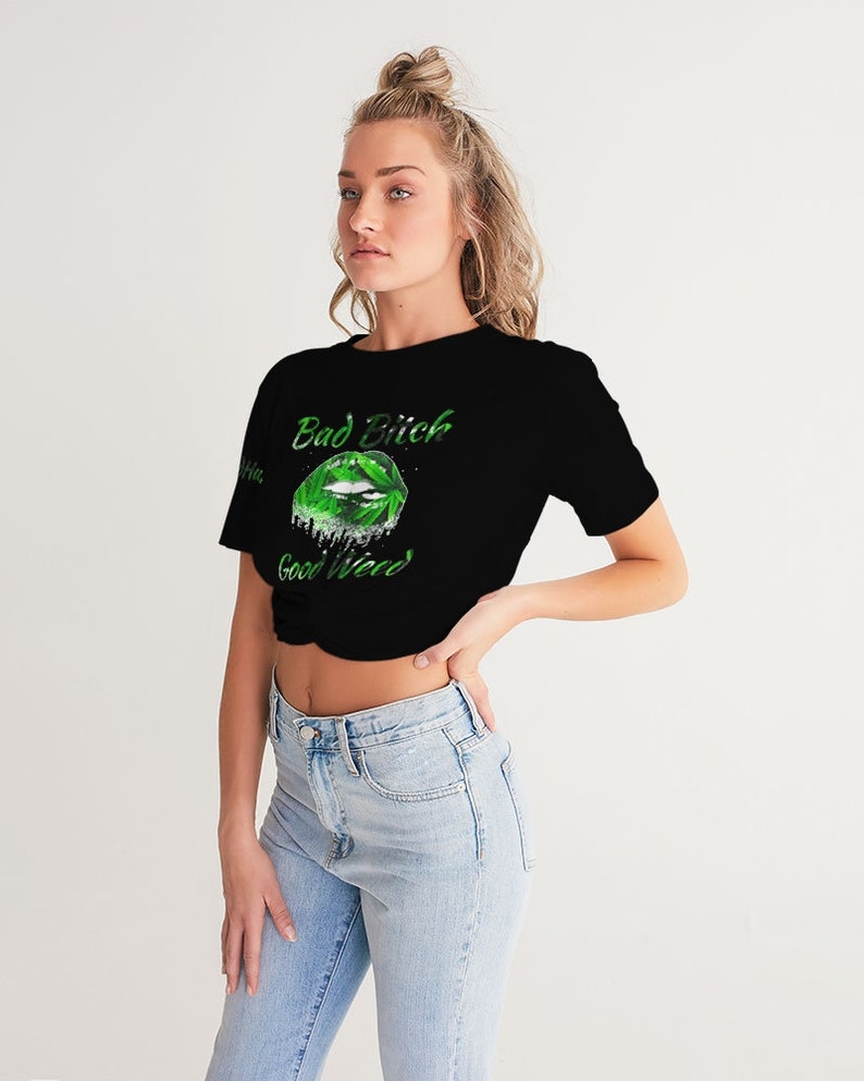 Women/'s Twist-Front Cropped Tee Bad Bitch Good Weed