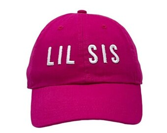 Lil Sis 3D Puff Embroidered Baseball Cap, Custom Cotton Hat