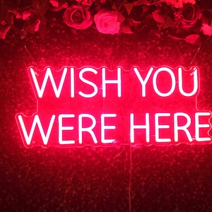 Wish You Are Here Letrero de neón Dormitorio Luz de neón personalizada Fiesta Decoración de pared para el hogar Tienda Bar Decoración artística para habitación, Regalos hechos a mano para ella