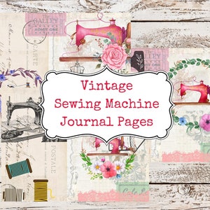 Sewing Machine journal pages, Crafter, Sewing vintage printable, Digital Junk Journal Kit, sewing ephemera, digital collage sheet