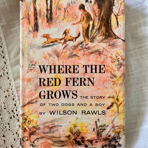 Where the Red Fern Grows: 1971 Early Printing Hardcover - Wilson Rawls