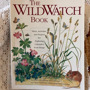Wild Watch Book: Colorado Nature Activities & Projects for Kids (1990)