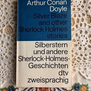 1982 Silver Blaze and Other Sherlock Holmes Stories, Arthur Conan Doyle English German Bilingual