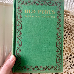 Old Pybus by Warwick Deeping: 1928 Vintage Hardcover Novel