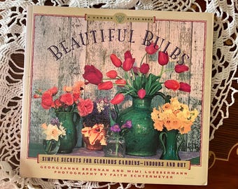 Vintage Flower Bulb Gardening Book: 1993 Spring Planting Guide