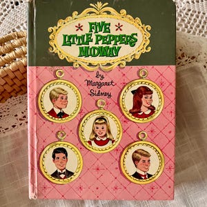 Five Little Peppers Midway: 1961 Vintage Children&#39;s Hardcover