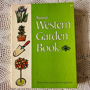 1974 Sunset Western Garden Book - Vintage Hardcover Gardening Guide - Western U.S. Plants & Landscaping Reference