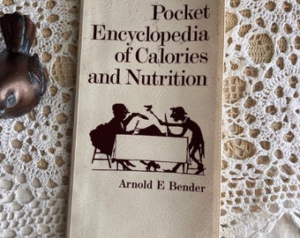 Enciclopedia de bolsillo de calorías y nutrición de Arnold E. Bender, 1979