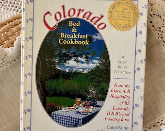 Signed 1997 Colorado Bed & Breakfast Cookbook: 85 Inn Recipes