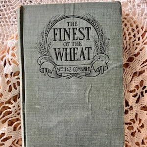 1890 Antique Hymn Book: The Finest of the Wheat, Rare Christian Hymnal