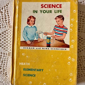 1955 Science in Your Life Textbook: Retro Illustrations, Homeschool Resource