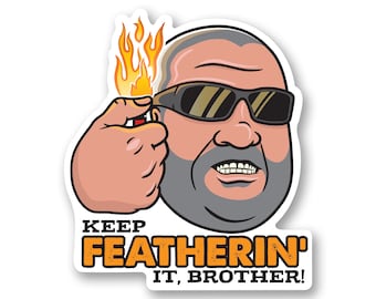 FedSmoker Sticker - Keep Featherin' It