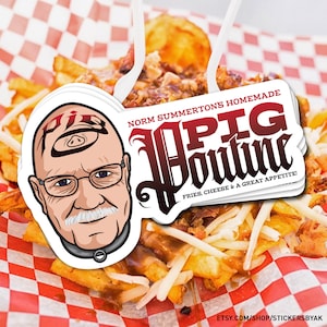 Norm Summerton Sticker - Pig Poutine