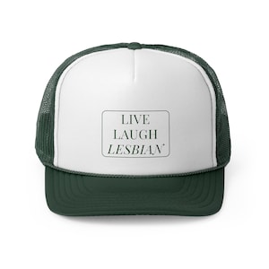 Gorra de camionero lesbiana Live Laugh