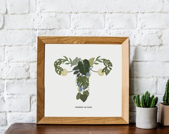 Feminist As FUCK Print