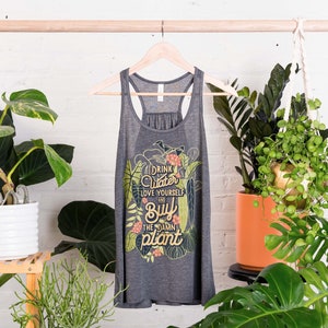 Tank | Drink Water, Love Yourself, Buy The Damn Plant