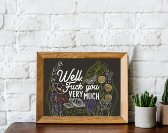 Well Fuck You Very Much Print