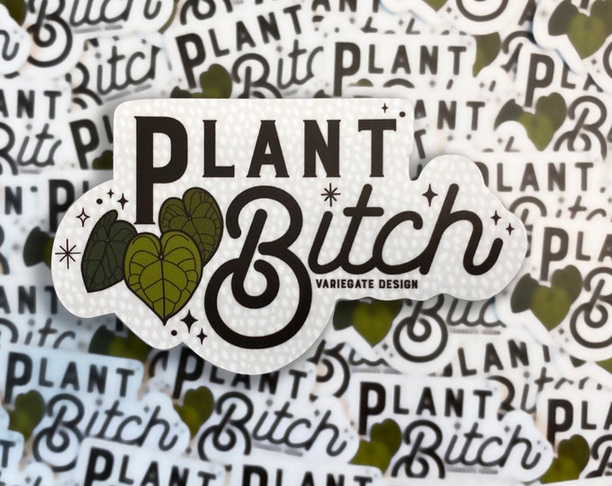 STICKER | Plant Bitch