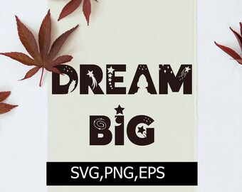 Free Free 57 Dream Big Mija Svg SVG PNG EPS DXF File