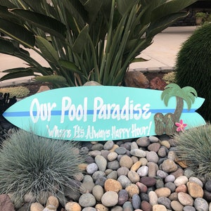 Our Pool Paradise Pool Decor, Wood Surfboard Sign, Custom Painted Outdoor Surf Decor, Backyard Surf Sign, Surfboard Wall Art,