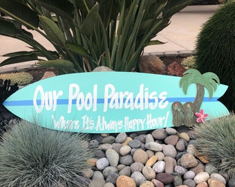 Our Pool Paradise Pool Decor, Wood Surfboard Sign, Custom Painted Outdoor Surf Decor, Backyard Surf Sign, Surfboard Wall Art,