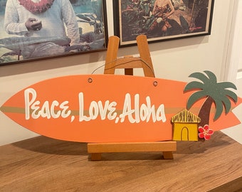 Surfboard Sign ”Peace Love Aloha” Coral Surf board, Coastal & Surf Pool Decor, Hawaiian Home Decor w/ small wood red flower, Palm Tree, Hut