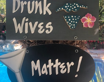 Drunk Wives Matter Martini Sign Martini Bar Sign Beach Bar Sign Pool And Bar Sign Pool Wood Sign Raider Color Summer Wall Hanger Bikini Sign