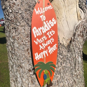 Welcome to Paradise,Pool Deck Decor,Tropical Bar Sign,Hot Tub Sign,Backyard Bar Sign,Outdoor Decor,Custom Surfboard Art,Tropical Surf Sign,