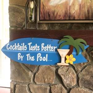 Surfboard Wall Art,Hand Painted Sign,Backyard Pool Sign,Cocktails Taste Better,By The Pool,Surfboard Home Decor,Pool Beach Bar Sign, afbeelding 2