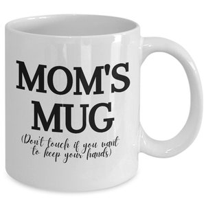 Mom&#39;s mug funny mother&#39;s day gift Mom Birthday Gift