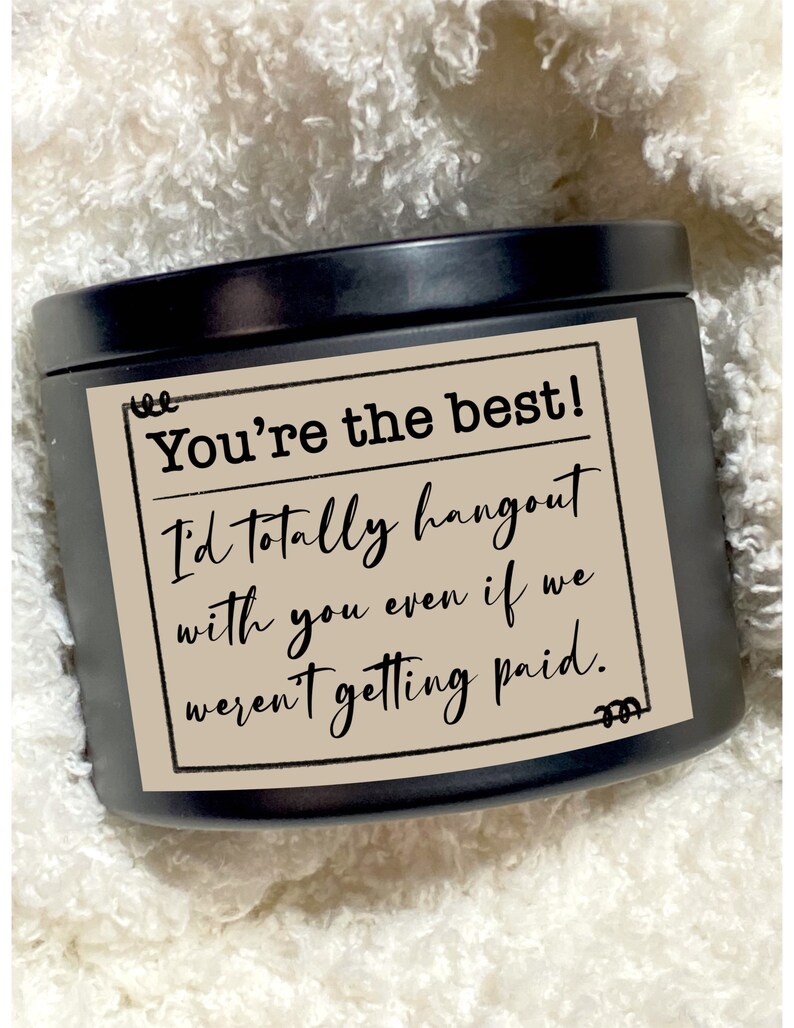 Youre the Best Id Totally Hangout With You Even If We Etsy