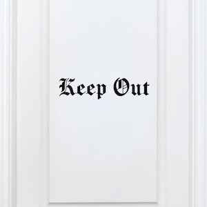 Keep Out Door Sign - Keep Out Bedroom Private vinyl sticker decal