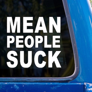 Calcomanía de vinilo "La gente mala apesta"