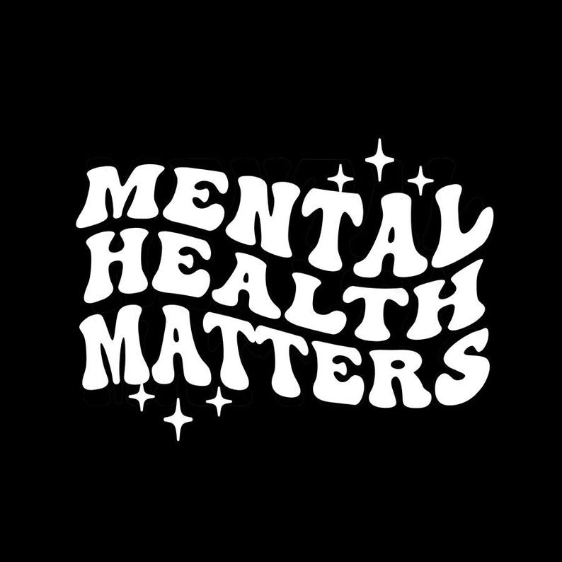 Mental Health Matters Vinyl Sticker - Positivity Car Decal - Custom ...