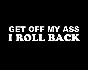 Sticker vinyle I Roll Back - Sticker voiture rigolote