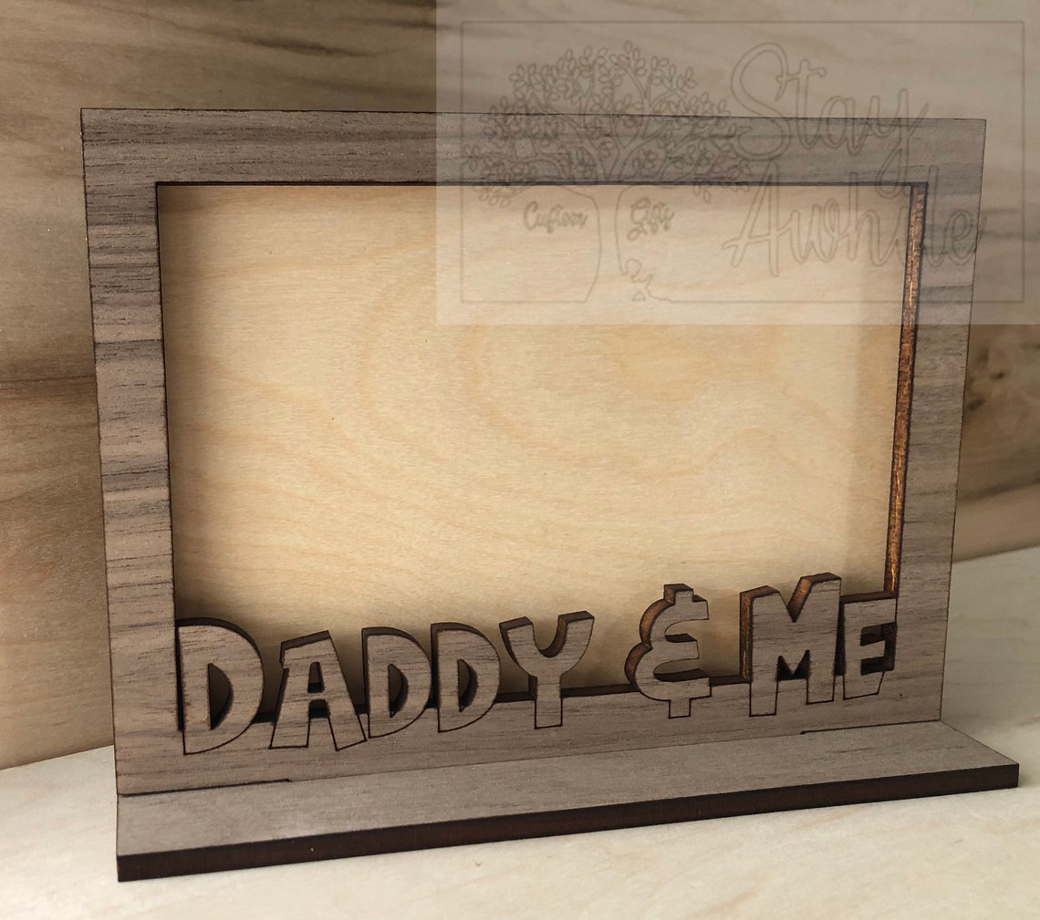 Daddy & Me/us Frames 4x6 Father's Day Laser Cut File for