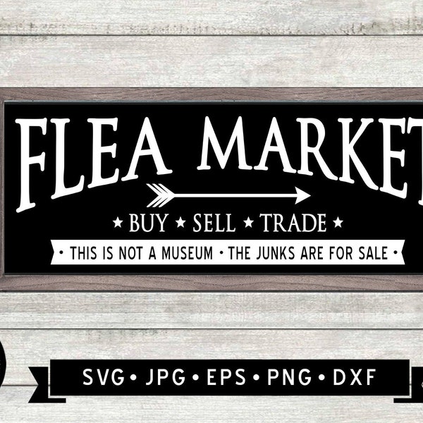 Funny Flea Market sign SVG, Buy Sell Trade SVG, This is not a Museum The Junks are for Sale, Vintage Wall Sign SVG, Cricut, Digital Download